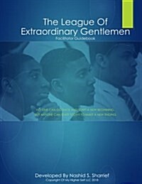 League of Extraordinary Gentlemen Facilitator Guide: 2018 Edition (Paperback)