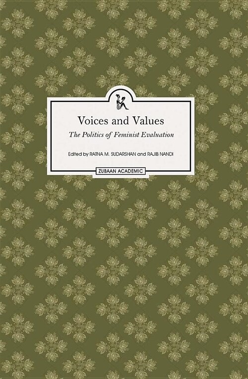 Voices and Values: The Politics of Feminist Evaluation (Hardcover)