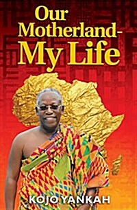 Our Motherland : My Life (Paperback)