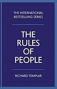 Rules of People, The : A personal code for getting the best from everyone (Paperback)