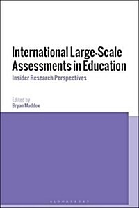 International Large-Scale Assessments in Education : Insider Research Perspectives (Hardcover)
