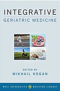 Integrative Geriatric Medicine (Paperback)