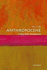 Anthropocene: A Very Short Introduction (Paperback)