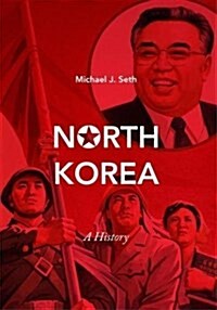 North Korea : A History (Hardcover, 1st ed. 2018)