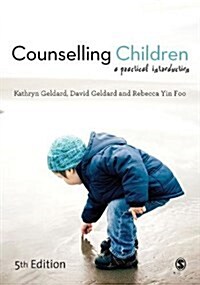 Counselling Children : A Practical Introduction (Paperback, 5 Revised edition)