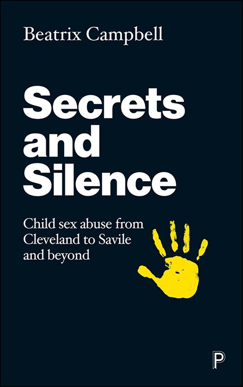 Secrets and Silence : Uncovering the Legacy of the Cleveland Child Sexual Abuse Case (Paperback)