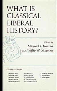 What Is Classical Liberal History? (Hardcover)