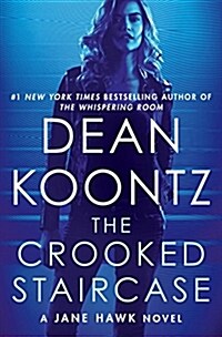 The Crooked Staircase: A Jane Hawk Novel (Hardcover)