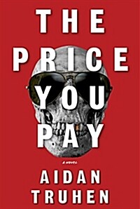 The Price You Pay (Hardcover, Deckle Edge)