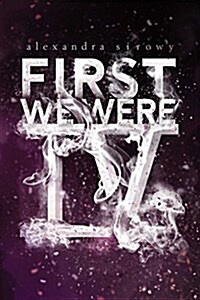 First We Were IV (Paperback, Reprint)
