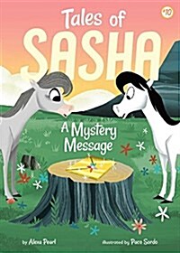 Tales of Sasha 10: A Mystery Message (Paperback)