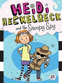Heidi Heckelbeck and the Snoopy Spy (Paperback)