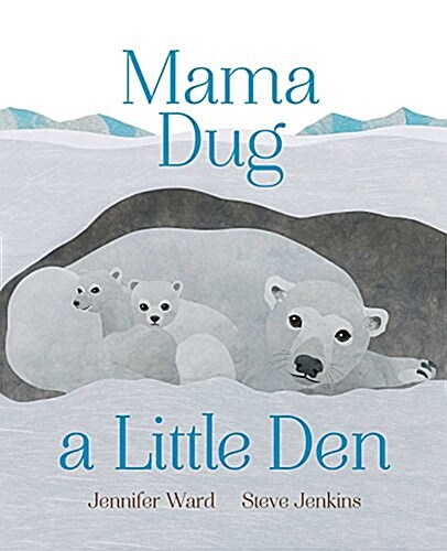 Mama Dug a Little Den (Hardcover)