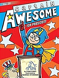 Captain Awesome #20 : Captain Awesome for President (Paperback)