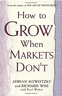 How to Grow When Markets Dont (Hardcover, Edition Unstated)