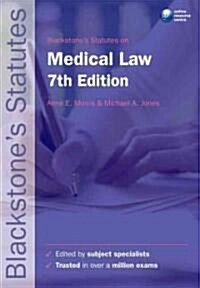 Blackstones Statutes on Medical Law (Paperback, 7 Rev ed)