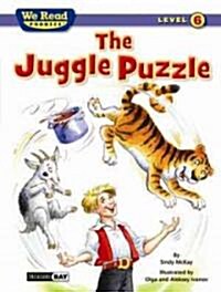 The Juggle Puzzle (We Read Phonics - Level 6) (Hardcover)