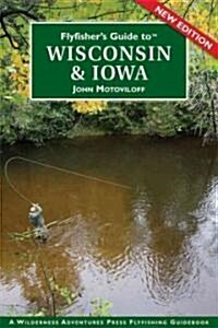 Flyfishers Guide to Wisconsin & Iowa (Paperback, 3)