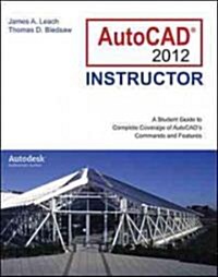 AutoCAD 2012 Instructor (Paperback)