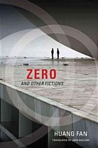 Zero and Other Fictions (Hardcover)