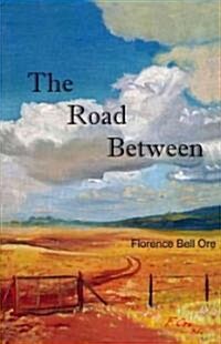 The Road Between (Paperback)