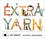 Extra Yarn: A Caldecott Honor Award Winner (Hardcover)