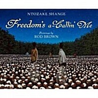 Freedoms a-Callin Me (Hardcover)