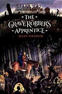 The Grave Robbers Apprentice (Hardcover)