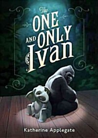 The One and Only Ivan: A Newbery Award Winner (Hardcover)