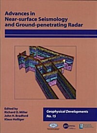 Advances in Near-surface Seismology and Ground-pen etrating Radar (Hardcover)