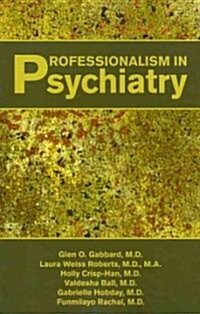 Professionalism in Psychiatry (Paperback)