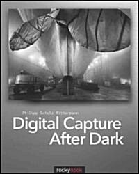 Digital Capture After Dark (Paperback, 1st)