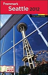 Frommers Seattle [With Map] (Paperback, 10th)