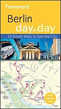 Frommers Berlin Day by Day (Paperback, 2nd)