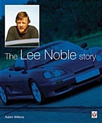 The Lee Noble Story (Hardcover)