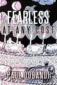 Fearless at Any Cost (Hardcover)