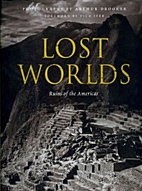 Lost Worlds : Ruins of the Americas (Hardcover)