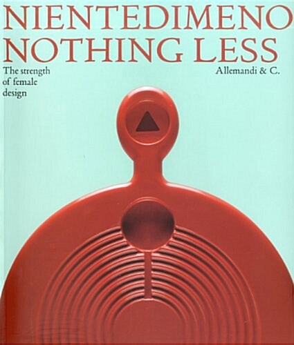 Niente Di Meno / Nothing Less 1945-2000 (Paperback)