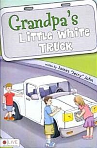 Grandpas Little White Truck (Paperback)