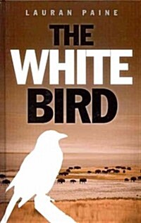 The White Bird (Hardcover)