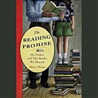 The Reading Promise Lib/E: My Father and the Books We Shared (Audio CD)