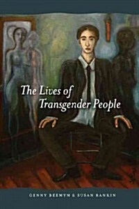 The Lives of Transgender People (Hardcover)