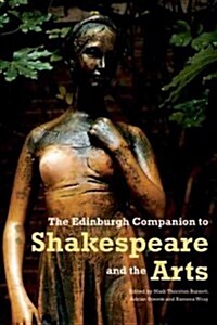 The Edinburgh Companion to Shakespeare and the Arts (Hardcover)