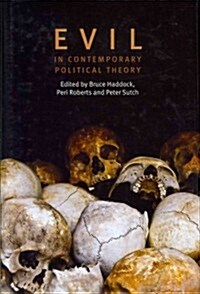 Evil in Contemporary Political Theory (Hardcover, New)