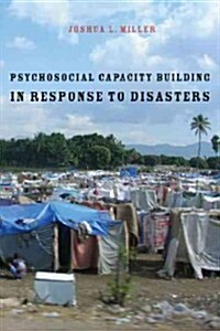 Psychosocial Capacity Building in Response to Disasters (Paperback)