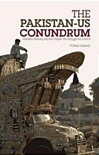 The Pakistan-US Conundrum (Hardcover)