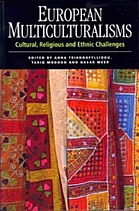 European Multiculturalisms : Cultural, Religious and Ethnic Challenges (Paperback)