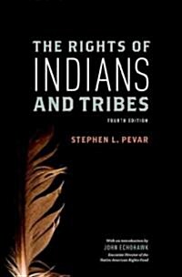 The Rights of Indians and Tribes (Paperback, 4)