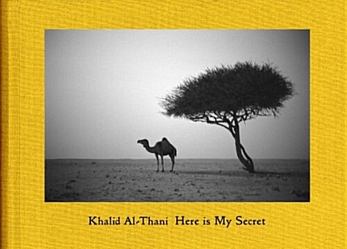 Khalid Bin Hamad Bin Ahmad Al-Thani: Here Is My Secret (Hardcover)