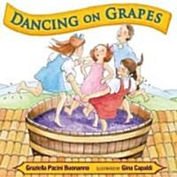 Dancing on Grapes (Hardcover)